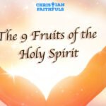 9 Fruits of the Holy Spirit